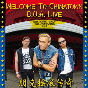 Welcome to Chinatown: D.O.A. Live album