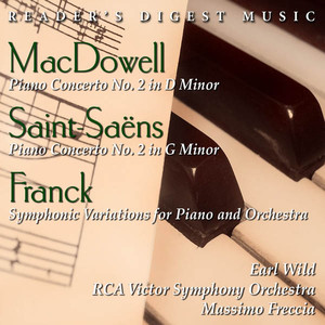MacDowell: Piano Concerto No. 2 In D Minor - Saint Saëns: Piano Concerto No. 2 In G Minor - Franck: Symphonic Variations album
