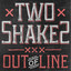 Two Shakes