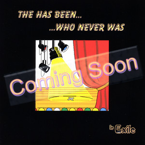Coming Soon - The Has Been Who Never Was Albumcover