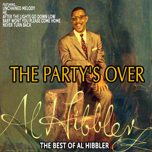 The Party's Over: The Best of Al Hibbler cover
