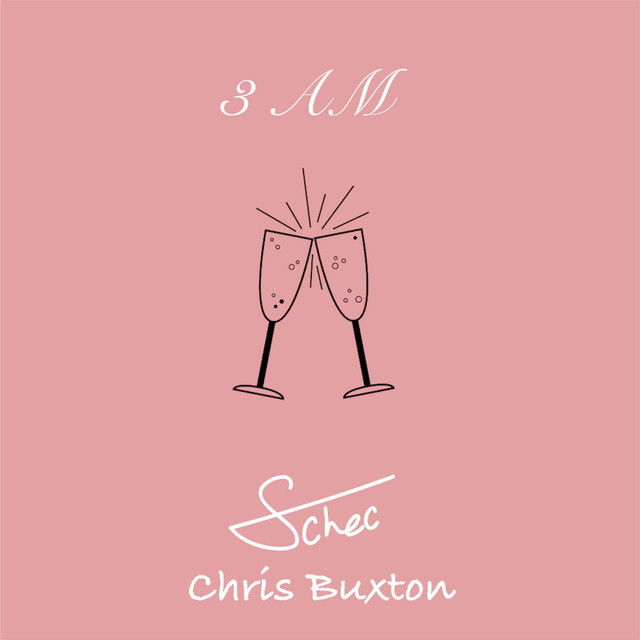 3 Am (feat. Chris Buxton)