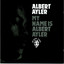 My Name Is Albert Ayler cover