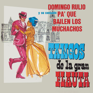 Domingo Rulio y su Conjunto Pa' Que Bailen los Muchachos