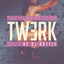 The Very Best of Twerk 2014 cover