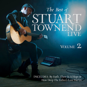 The Best of Stuart Townend, Volume 2 (Live) album