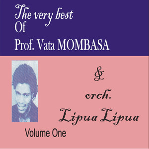 Prof. Vata Mombasa and Orch.Lipua Lipua