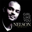 Nelson - Girl like you