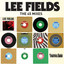 Truth & Soul presents Lee Fields (The 45 Mixes) cover