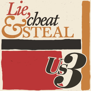 Lie, Cheat & Steal album