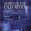 Down On the Old River Albumcover