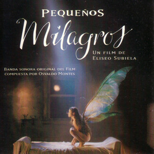 Pequeños Milagros (Original Motion Picture Soundtrack) album