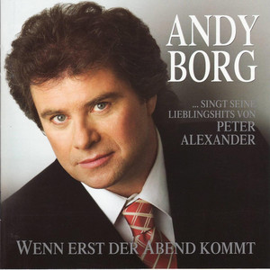 Andy Borg - Wenn erst der Abend kommt album
