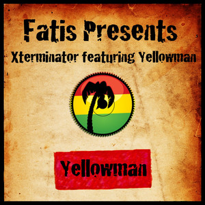 Fatis Presents Xterminator Featuring Yellowman album
