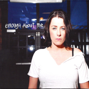 Enough About Me cover