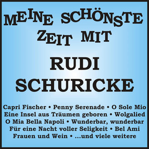 Meine schönste Zeit mit Rudi Schuricke cover