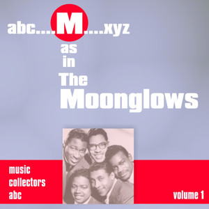 M as in MOONGLOWS (Volume 1) album