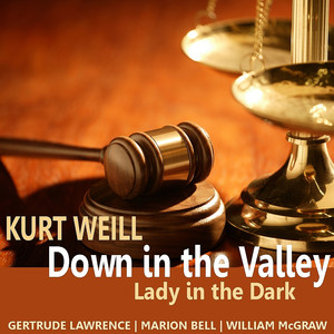 Weill: Down in the Valley, Lady in the Dark cover