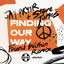 Finding our way (Friend Within Remix) Jay Pryor + Steve James
