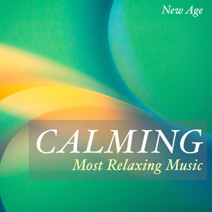 Calming - Most Relaxing Music album