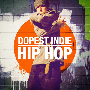 Dopest Indie Hip-Hop album