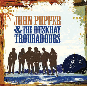 John Popper & the Duskray Troubadours cover
