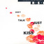 Don't Talk Just Kiss cover