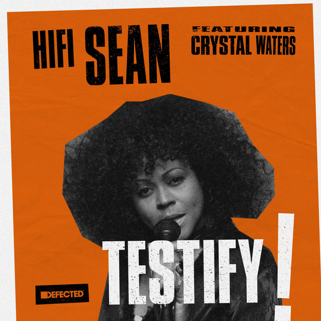 'Testify (OPOLOPO Remix)' Hifi Sean ft. Crystal Waters