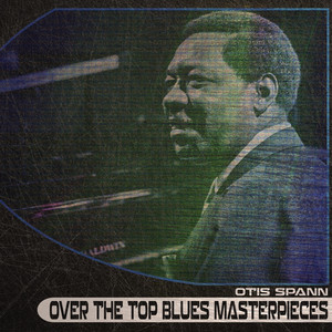 Over the Top Blues Masterpieces (Remastered) album