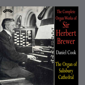 The Complete Organ Works of Sir Herbert Brewer / The Organ of Salisbury Cathedral Albumcover