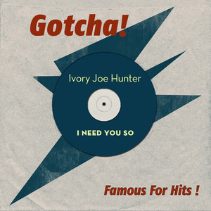 I Need You So (Famous for Hits!) album