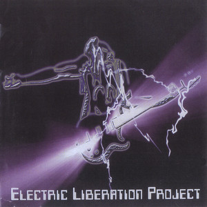 The Electric Liberation Project album