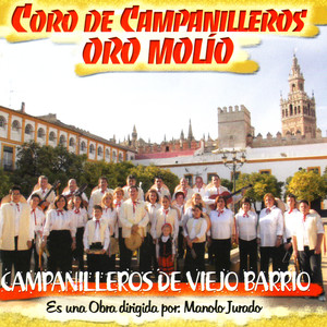 Coro De Campanilleros Oro Mol&iacute;o