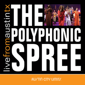 Austin City Limits: Polyphonic Spree - Live from Austin TX cover