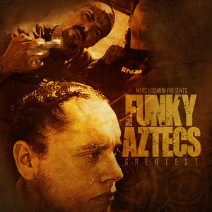 Merc100man Presents: Funky Aztecs Greatest cover