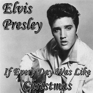 If Every Day Was Like Christmas album