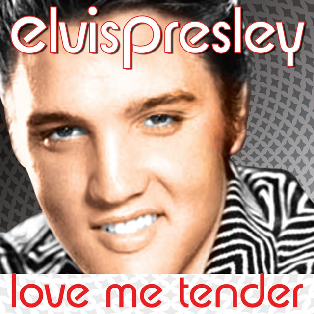 Love Me Tender Album By Elvis Presley Lyreka