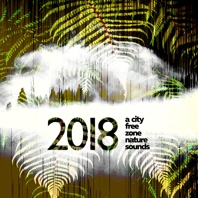 2018 A City Free Zone: Nature Sounds