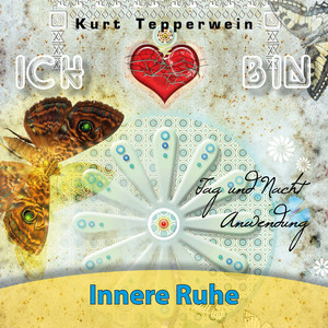 Ich bin: Innere Ruhe (Tag und Nacht Anwendung)