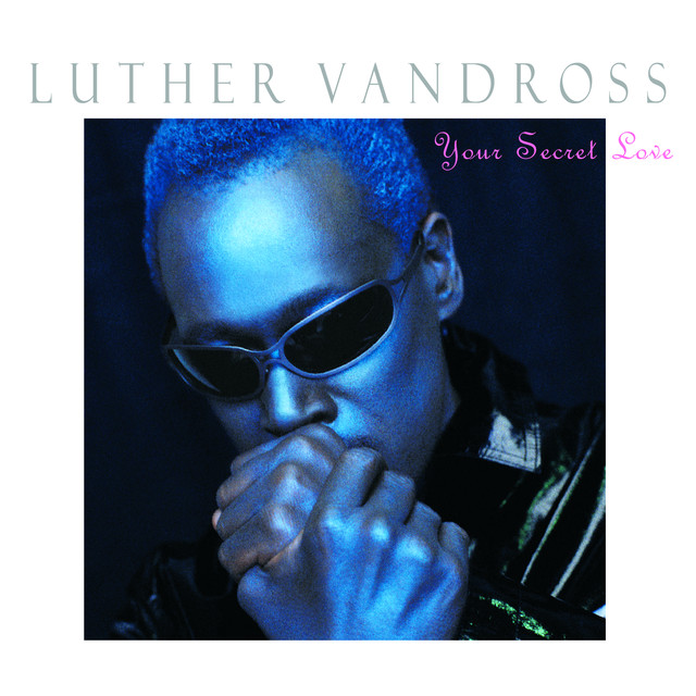 Luther Vandross Your Secret Love Lyrics