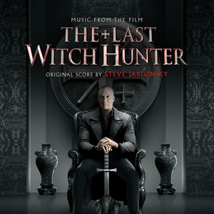 The Last Witch Hunter (Original Motion Picture Soundtrack) album