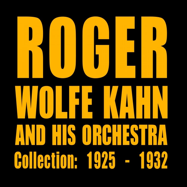 Roger Wolfe Kahn and His Orchestra Photo