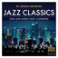 Jazz Classics - For Late Night Easy Listening cover