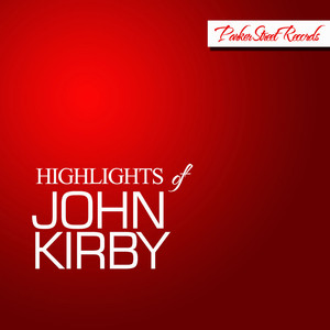 Highlights of John Kirby album