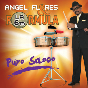 Angel Flores & La 6ta Formula