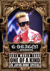 G-DRAGON 2013 WORLD TOUR ~ONE OF A KIND~ IN JAPAN DOME SPECIAL cover