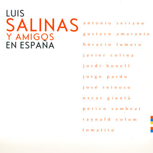 Luis Salinas y amigos en España album