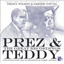 Prez & Teddy - The Great Recordings cover