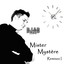 Mister Mystère (Remixes I) Albumcover