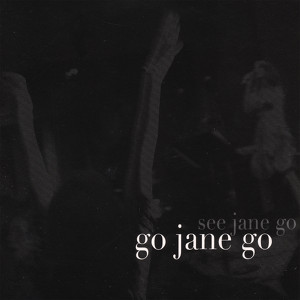 See Jane Go Albumcover